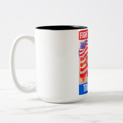 TRUMP 2024 FIGHT FIGHT FIGHT Two_Tone COFFEE MUG