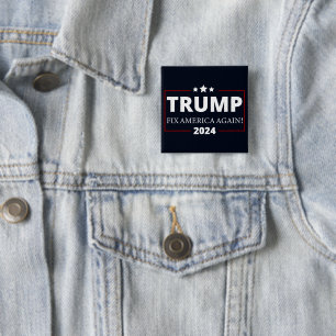Trump 2024   Fix America Again Button