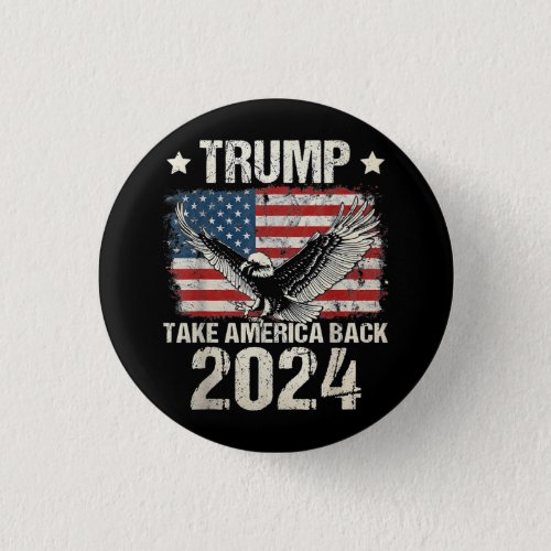 Trump 2024 flag take America back men women Trump  Button