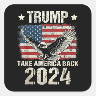 Trump 2024 flag take America back men women Trump  Square Sticker