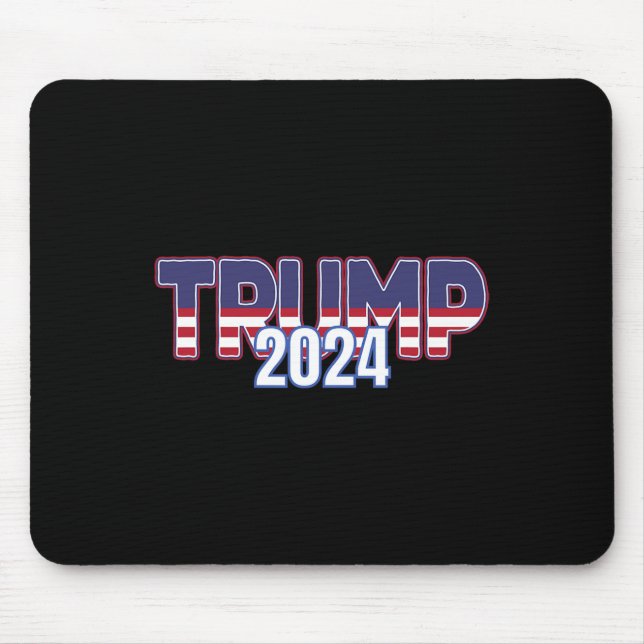 Trump 2024 For President Conservative Republican  Mouse Pad (Front)