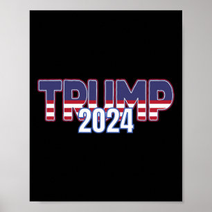 Trump 2024 For President Conservative Republican Poster
