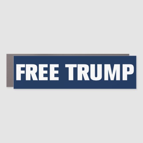 Trump 2024 Free Trump Bumper Car Magnet