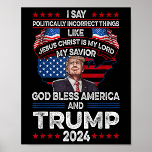 Trump 2024 Funny God Bless America Jesus Christ Is Poster