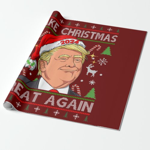Trump 2024 Funny  Make Christmas Great Again Ugly Wrapping Paper