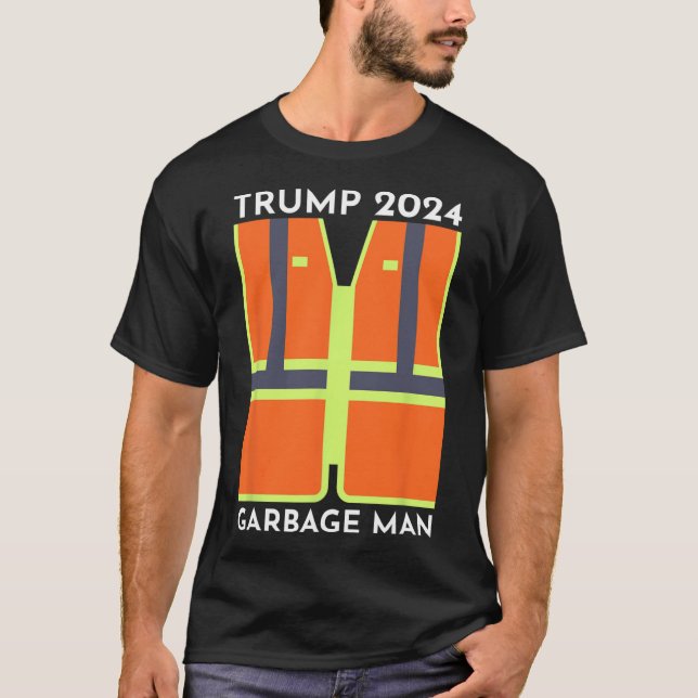 Trump 2024 Garbage Man Funny Garbage Patriots Supp T-Shirt (Front)