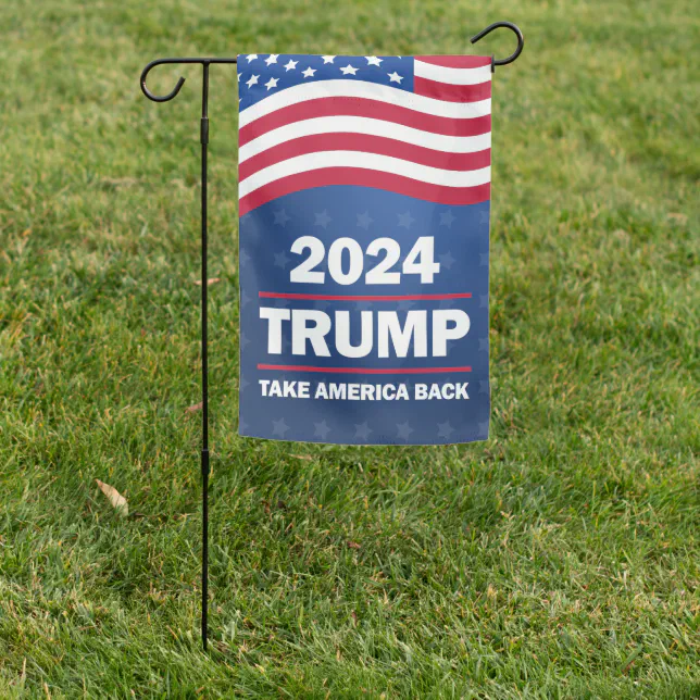 Trump 2024 Garden Flag Take America Back | Zazzle