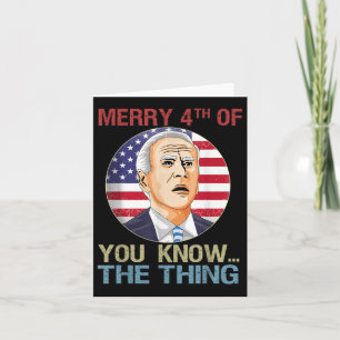 Trump 2024 Happy 4th Of July Anti Biden Funny Fath Card