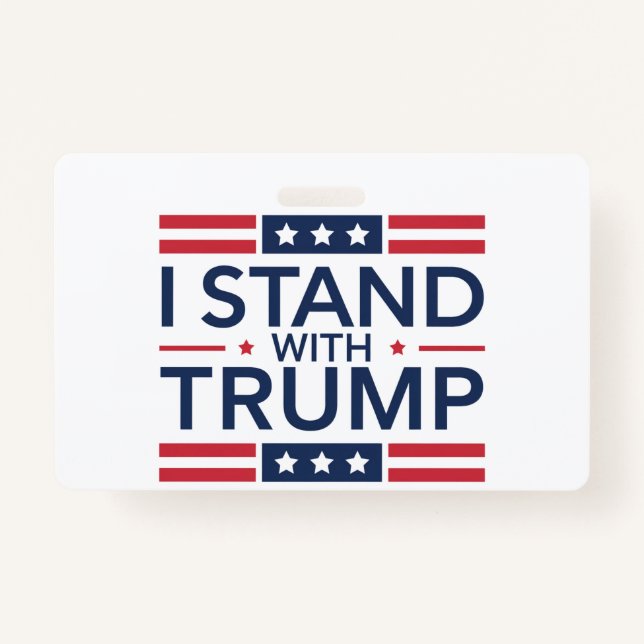 Trump 2024 I Stand With Trump Support President  Badge (Front)