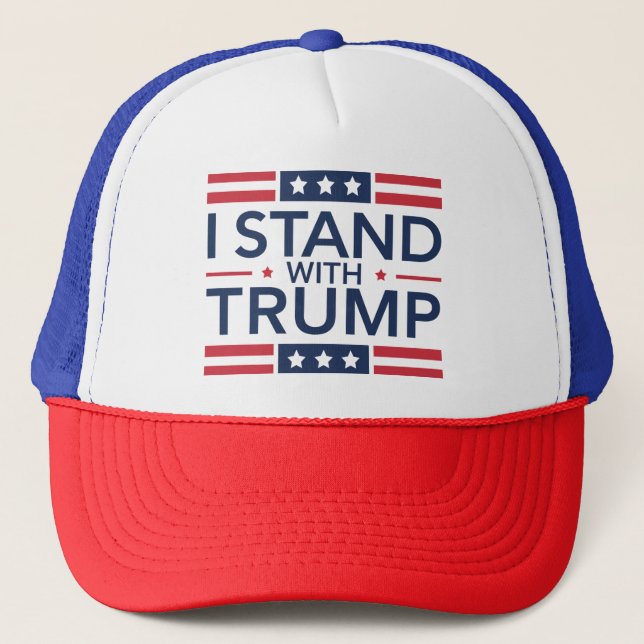 Trump 2024 I Stand With Trump Support President  Trucker Hat (Front)