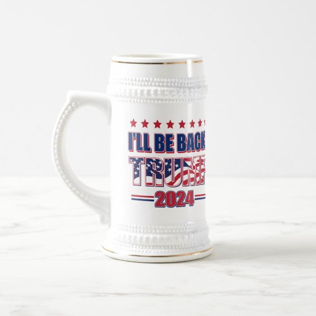 Trump 2024 Ill Be Back Beer Stein (Left)