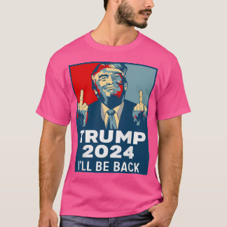 Trump 2024 Ill Be Back Optimized T-Shirt