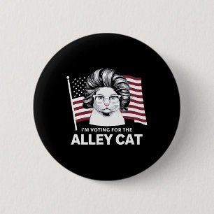 Trump 2024 I'm Voting For The Alley Cat Republican Button