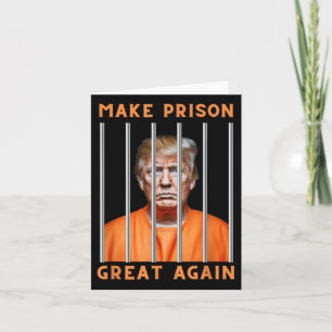 Trump 2024 In Prison  Card