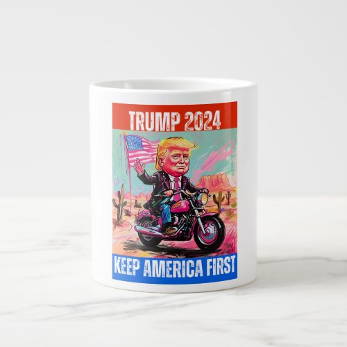 TRUMP 2024 KEEP AMERICA FIRST GIANT COFFEE MUG