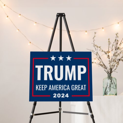 Trump 2024 Keep America Great _ blue red Foam Board
