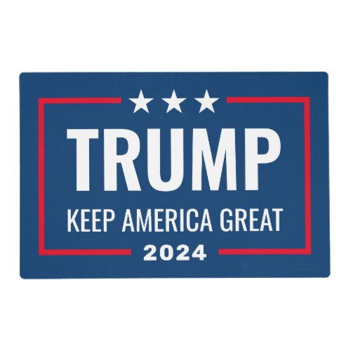 Trump 2024 Keep America Great _ blue red Placemat