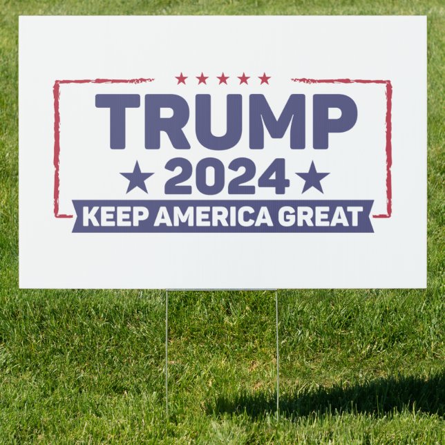 Trump 2024 - Keep America Great Sign (Insitu)