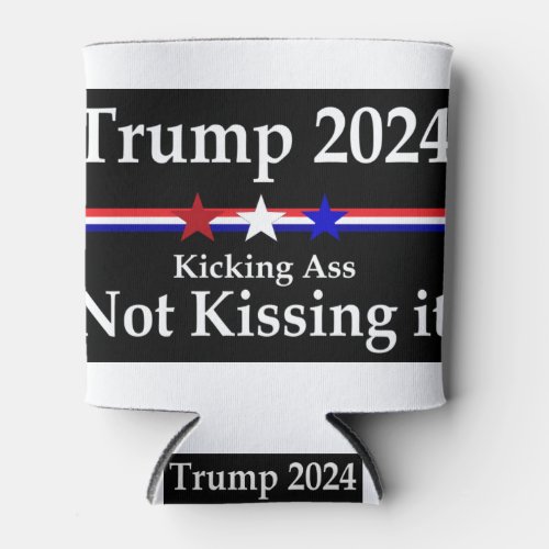 Trump 2024 Kicking A not Kissing it Can Cooler