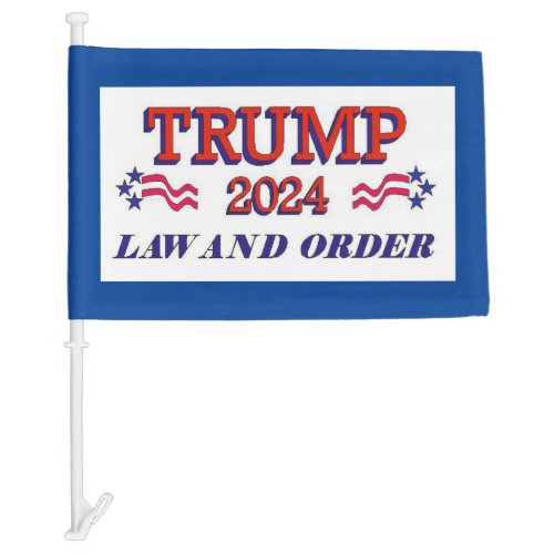Trump 2024 Law and Order Car Flag