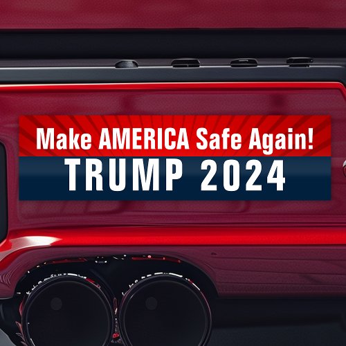 Trump 2024 Make America SAFE Again Bumper Sticker