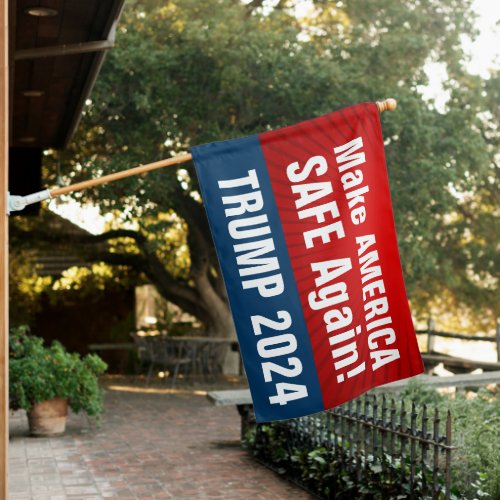 Trump 2024 Make America SAFE Again House Flag Sign