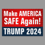 Trump 2024 Make America SAFE Again Sign