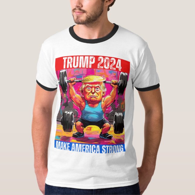 TRUMP 2024 MAKE AMERICA STRONG T-Shirt (Front)