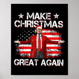 Trump 2024 Make Christmas Great Again Funny Trump Poster
