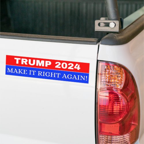 Trump 2024 Make it Right Again  Bumper Sticker