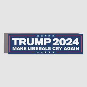 Trump 2024 Make Liberals Cry Again Bumper Car Magnet