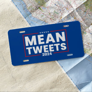 Trump 2024 Mean Tweets Election License Plate