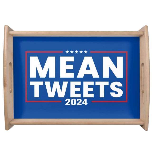 Trump 2024 Mean Tweets Election Serving Tray (Front)