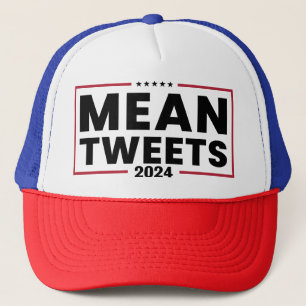 Trump 2024 Mean Tweets Hoodie Trucker Hat