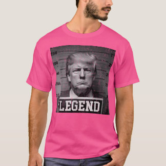 Trump 2024 Mugshot President Legend T-Shirt