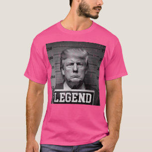 Trump 2024 Mugshot President Legend T-Shirt