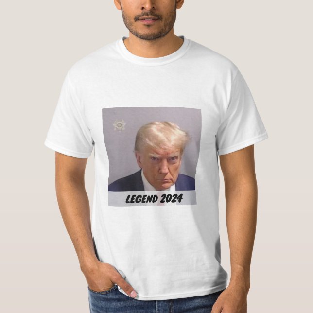 Trump 2024 Mugshot President Legend T-Shirt (Front)