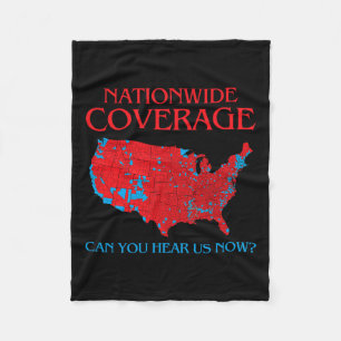 Trump 2024 Nationwide Coverage Can You Hear Us Now Fleece Blanket
