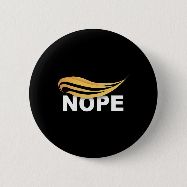 Trump 2024 Nope Not Again Funny Trump 1  Button (Front)