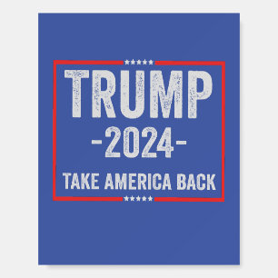 Trump 2024 Patriotic Republican Election President Foam Board