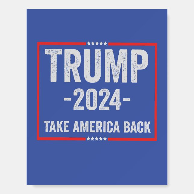 Trump 2024 Patriotic Republican Election President Foam Board (Front)