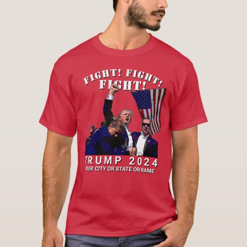 Trump 2024 Personalized Election FIGHT FIGHT FIGHT T_Shirt