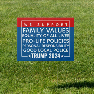 Trump 2024 Pro-Life Family Support Police Yard Sign