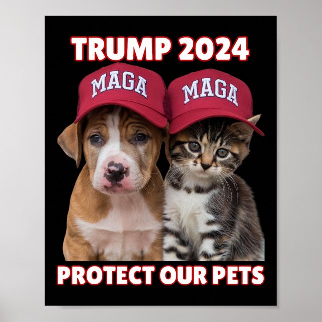Trump 2024 Protect Our Pets Funny Eat Our Pets Cat Poster (Front)
