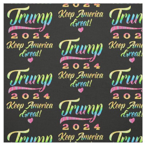 Trump 2024 Rainbow Tie Dye Keep America Great Fabric