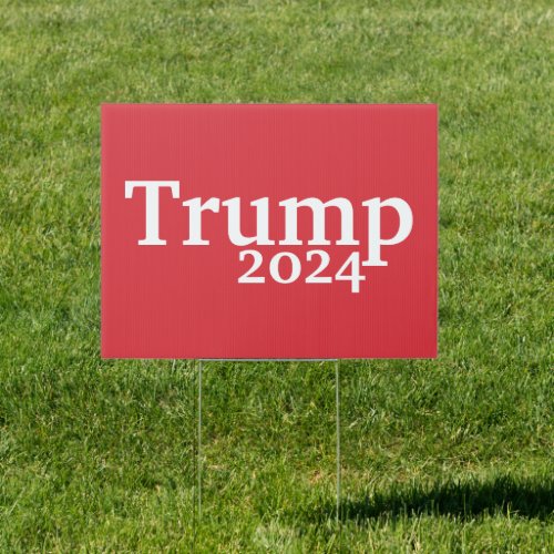 Trump 2024 Red and White Presidential Campaign Sign
