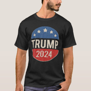 Trump 2024 Retro Campaign Button Re Elect Presiden T-Shirt
