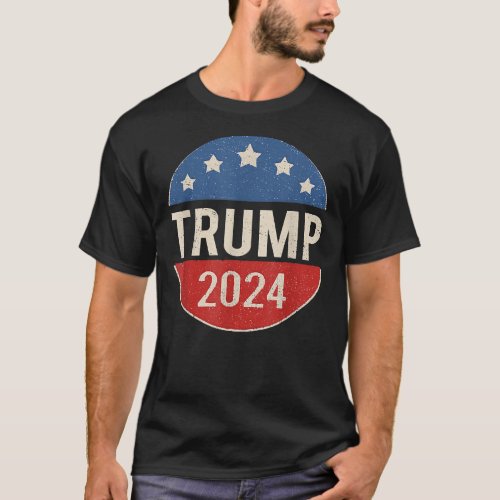Trump 2024 Retro Campaign Button Re Elect Presiden T_Shirt