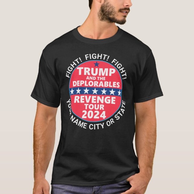 Trump 2024 Revenge Tour Deplorables Fight Fight T-Shirt (Front)