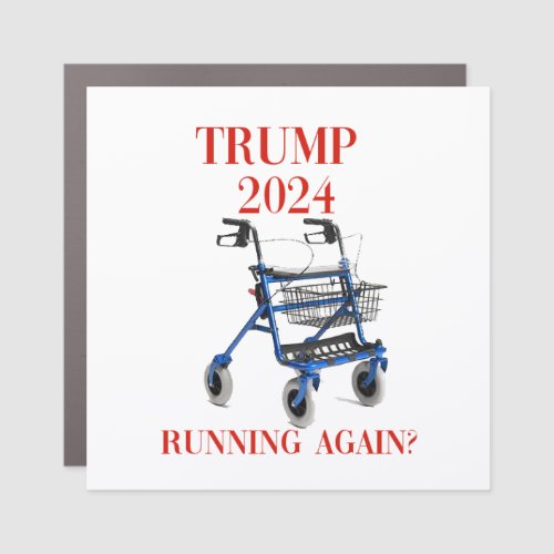 Trump 2024 Running Again    Car Magnet